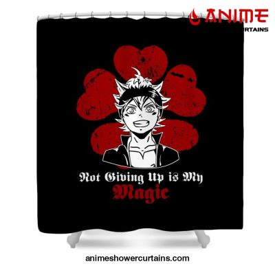 Asta Not Giving Up Is Magic Shower Curtain W59 X H71 / Black